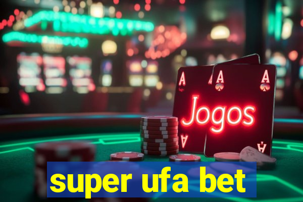 super ufa bet